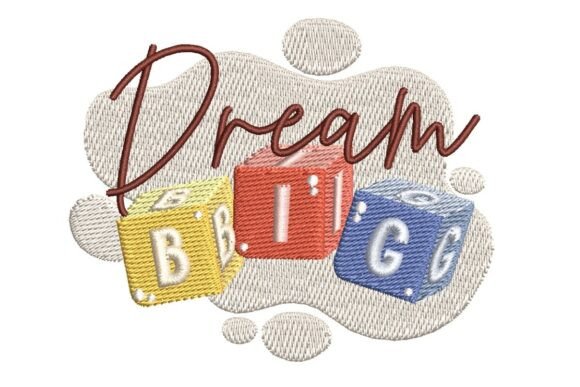 Dream Big