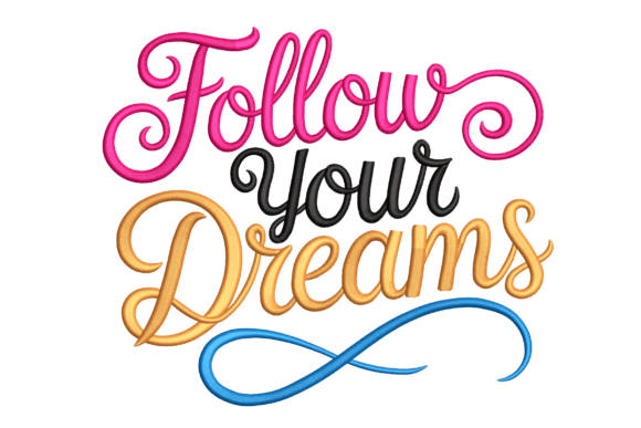 Follow Your Dreams