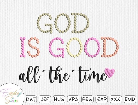 God Is Good All The Time