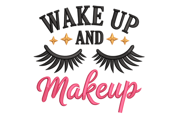 Wake Up and Makeup